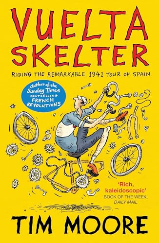 Vuelta Skelter: Riding the Remarkable 1941 Tour of Spain