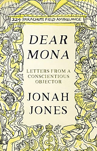 Dear Mona: Letters from a Conscientious Objector