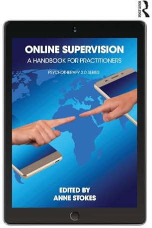 Online Supervision: A Handbook for Practitioners (Psychotherapy 2.0)