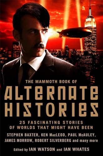 Mammoth Book of Alternate Histories