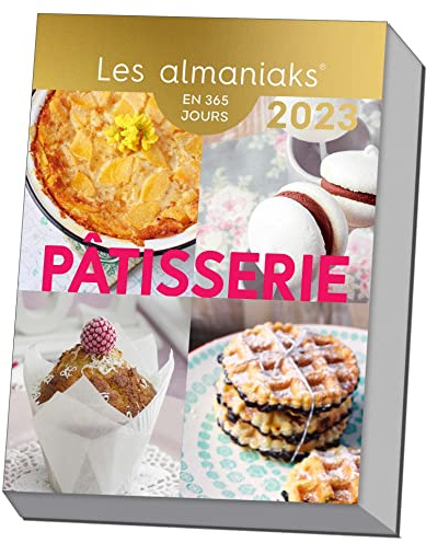 Calendrier Almaniak Pâtisserie 2023 : 1 recette par jour