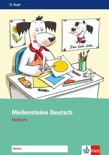 Meilensteine Deutsch 1. Vorkurs - Ausgabe ab 2013: Arbeitsheft Klasse 1