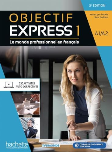 Objectif Express 1 - 3e édition. Livre de l'élève + Codes: Le monde professionnel en français