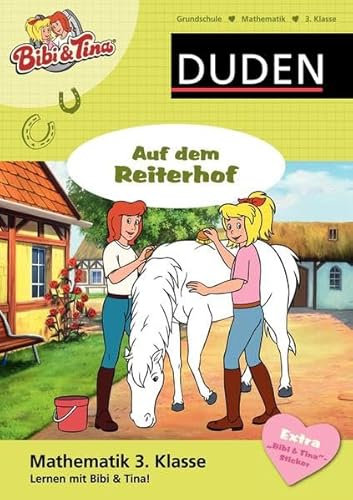 Mathematik 3. Klasse - Bibi & Tina - Auf dem Reiterhof: Mit vielen Bibi und Tina-Illustrationen, ausführlichen Lösungen und Minilexikon