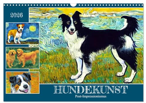 Hundekunst (Wandkalender 2026 DIN A3 quer), CALVENDO Monatskalender: Gemälde im Stil des Post-Impressionismus (CALVENDO Kunst)