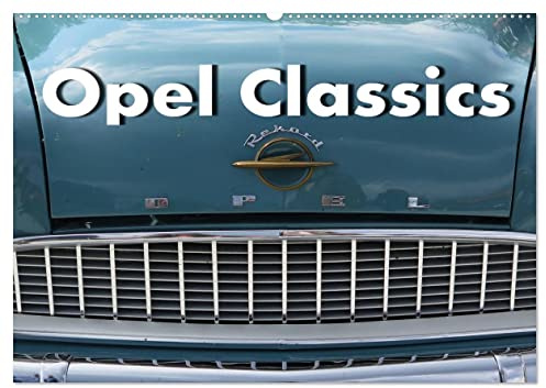 Opel Classics (Wandkalender 2026 DIN A2 quer), CALVENDO Monatskalender