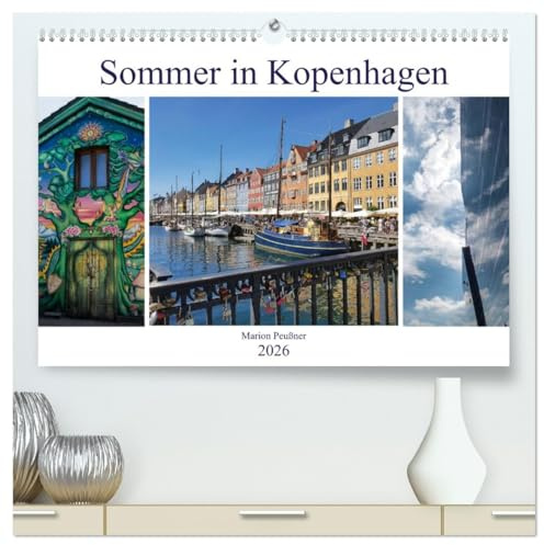 Sommer in Kopenhagen (hochwertiger Premium Wandkalender 2026 DIN A2 quer), Kunstdruck in Hochglanz: Eindrücke aus einer faszinierenden Stadt. (CALVENDO Orte)