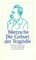 Die Geburt der Tragödie aus dem Geiste der Musik: Aus dem Geiste der Musik. Mit e. Nachw. v. Peter Sloterdijk (insel taschenbuch)