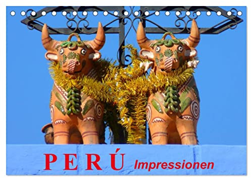 Perú. Impressionen (Tischkalender 2026 DIN A5 quer), CALVENDO Monatskalender: Das wunderschöne Land der Inkas (CALVENDO Natur)