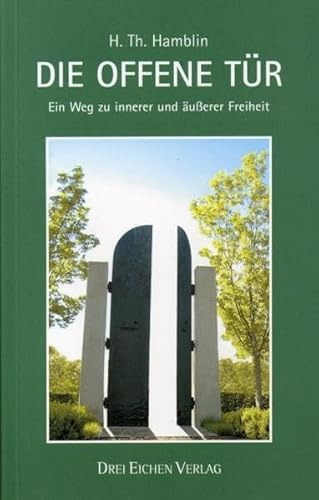 Die offene Tür: Ein Weg zu innerer und äußerer Freiheit