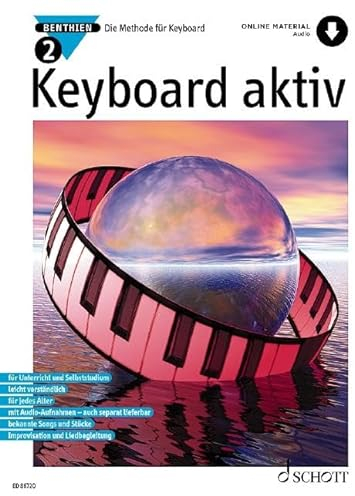 Keyboard aktiv: Die Methode für Keyboard. Band 2. Keyboard.: Die Methode für Keyboard. Band 2. Keyboard. Ausgabe mit Online-Audiodatei