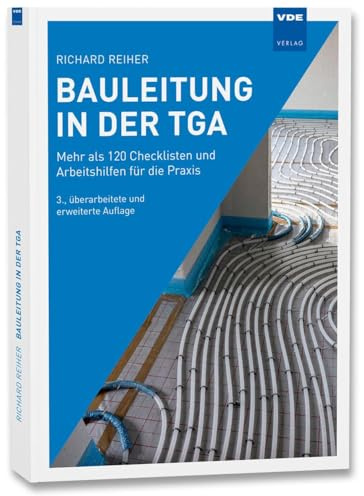 Bauleitung in der TGA: Mehr als 120 Checklisten und Arbeitshilfen für die Praxis