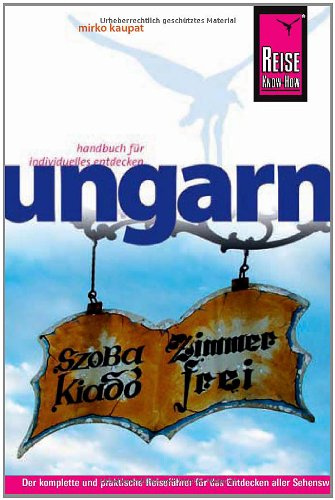 Reise Know-How Ungarn: Reiseführer für individuelles Entdecken