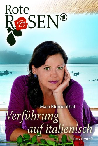 Rote Rosen: Verführung auf italienisch