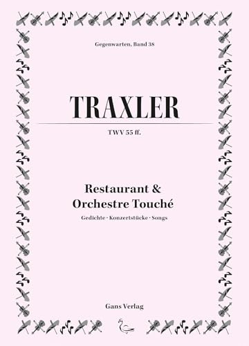Restaurant & Orchestre Touché: Gedichte, Konzertstücke, Songs (Gegenwarten)