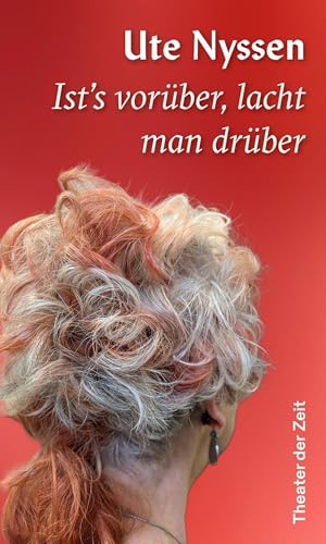 Ist's vorüber, lacht man drüber