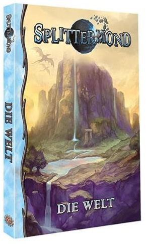 Splittermond - Die Welt: Taschenbuchausgabe