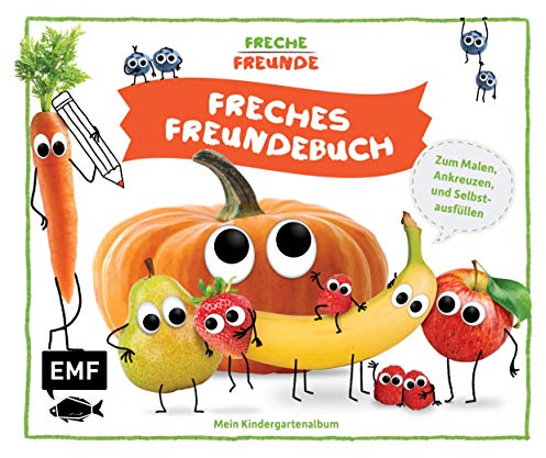 Freche Freunde – Freches Freundebuch: Zum Malen, Ankreuzen und Selbstausfüllen – Mein Kindergartenalbum