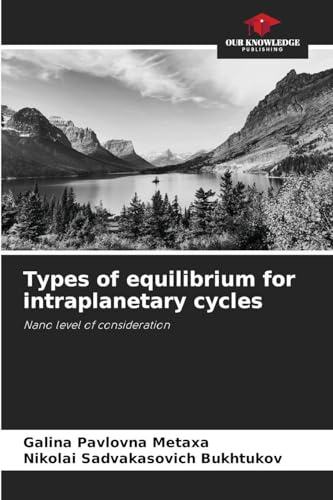 Types of equilibrium for intraplanetary cycles: Nano level of consideration