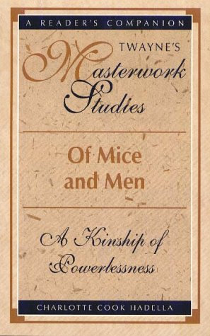 Of Mice and Men: A Kinship of Powerlessness (Twayne's Masterwork Studies)