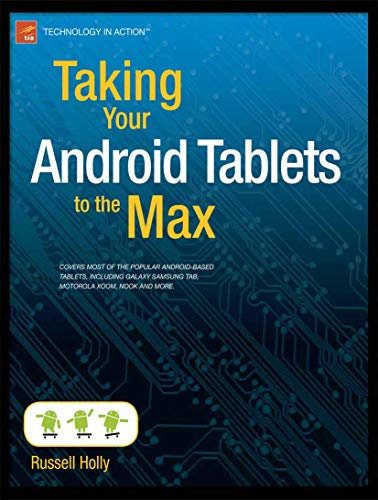 Taking Your Android Tablets to the Max (Technology in Action)