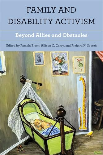 Family and Disability Activism: Beyond Allies and Obstacles