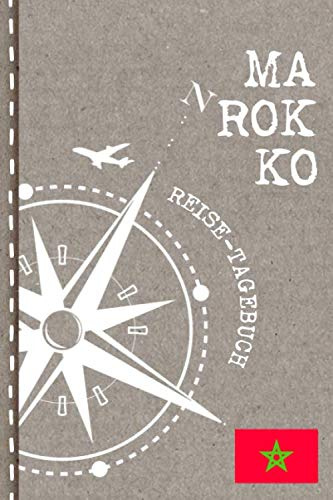 Marokko Reisetagebuch: Reise Tagebuch zum Selberschreiben, ca. A5 - Journal Dotted Punkteraster für Urlaub, Ferien, Auslandsjahr, Auswanderer - Notizbuch 112 Seiten Dot Grid punktiert
