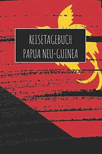 Reisetagebuch Papua Neu-Guinea: 6x9 Reise Journal I Notizbuch mit Checklisten zum Ausfüllen I Perfektes Geschenk für den Trip nach Papua Neu-Guinea für jeden Reisenden