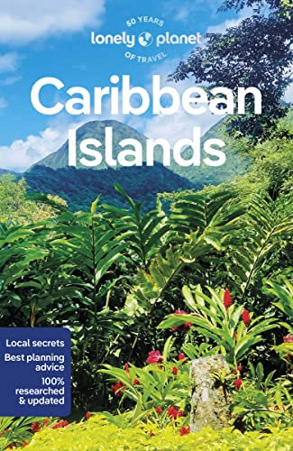 Lonely Planet Caribbean Islands: Detailed Itineraries | Travel Like a Local | Insider Tips | Covers Anguilla, Antigua & Barbuda, Aruba, Bahamas and more (Lonely Planet Travel Guide)