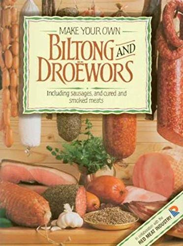 Make Your Own Biltong and Droewors