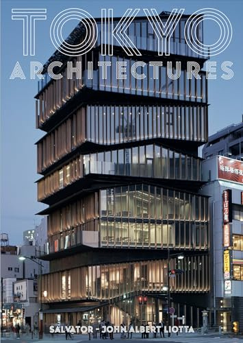 TOKYO ARCHITECTURES: Guide de l'architecture moderne de tokyo