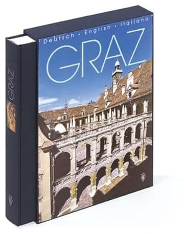 GRAZ: Weltkulturerbe und Kulturhauptstadt Europas 2003