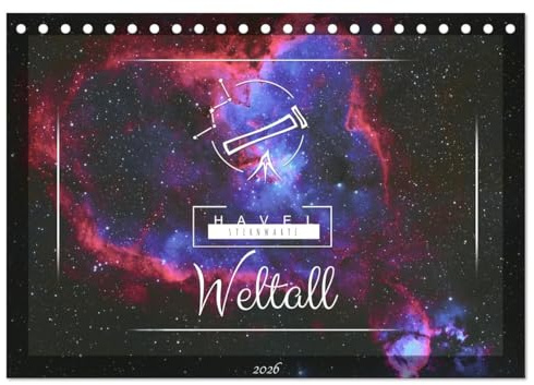 Havel-Sternwarte Weltallkalender (Tischkalender 2026 DIN A5 quer), CALVENDO Monatskalender: astronomische Photographie der Havel-Sternwarte (CALVENDO Kunst)