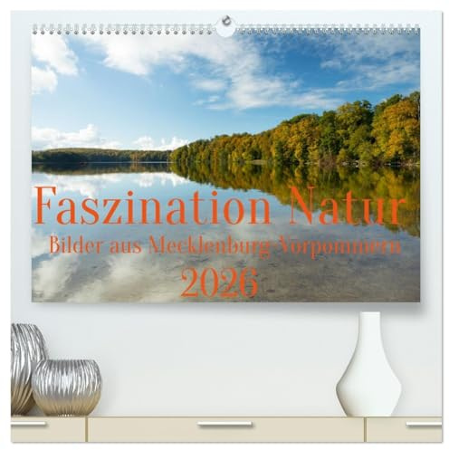 Faszination Natur - Bilder aus Mecklenburg-Vorpommern (hochwertiger Premium Wandkalender 2026 DIN A2 quer), Kunstdruck in Hochglanz: Eine Reise durch ... in faszinierenden Fotos (CALVENDO Natur)
