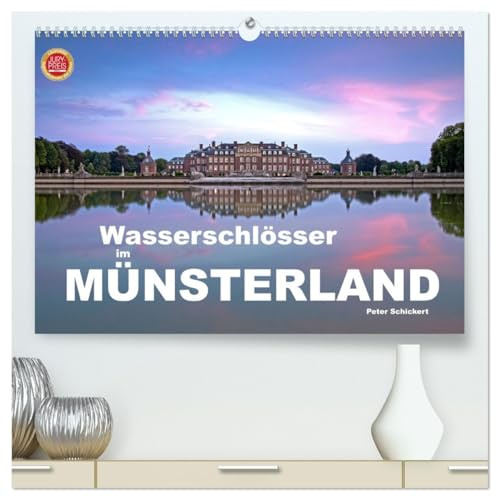 Wasserschlösser im Münsterland (hochwertiger Premium Wandkalender 2026 DIN A2 quer), Kunstdruck in Hochglanz: Die wunderbaren Wasserschlösser im Münsterland (CALVENDO Orte)