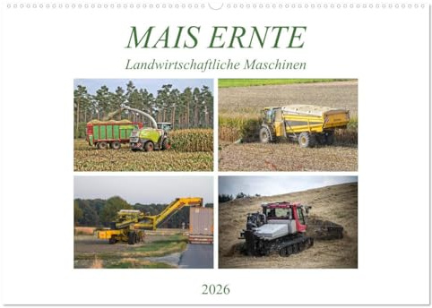 MAIS ERNTE (Wandkalender 2026 DIN A2 quer), CALVENDO Monatskalender: Landwirtschaftliche Maschinen (CALVENDO Technologie)