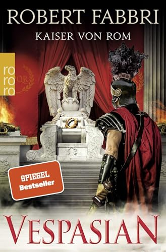 Vespasian: Kaiser von Rom: Historischer Roman (Die Vespasian-Reihe, Band 9)