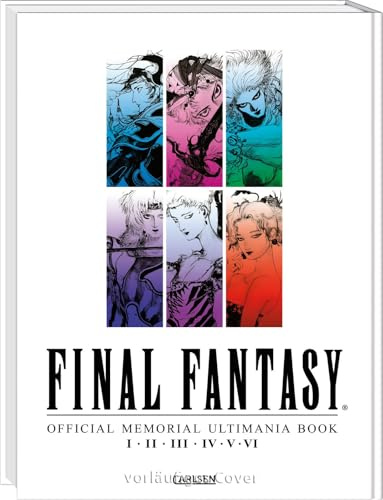Final Fantasy - Official Memorial Ultimania : Final Fantasy - Official Memorial Ultimania: I bis VI: behandelt die Spiele I II III IV V und VI
