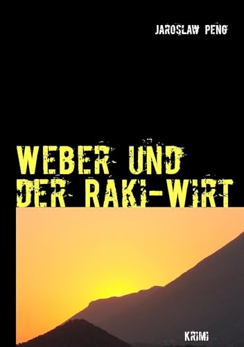 Weber und der Raki-Wirt