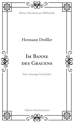 Im Banne des Grauens: Eine schaurige Geschichte (Kleine Dornbrunnen Bibliothek)
