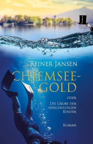 Chiemsee-Gold oder Die Grube der unschuldigen Kinder: Roman (Konny Kramer und Waltraud Winter)