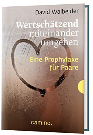 Wertschätzend miteinander umgehen: Eine Prophylaxe für Paare