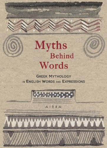 Myths Behind Words: Greek Mythology In English Words and Expressions (Pocket Greek Library)