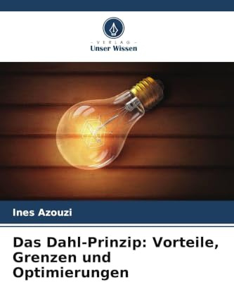 Das Dahl-Prinzip: Vorteile, Grenzen und Optimierungen: DE