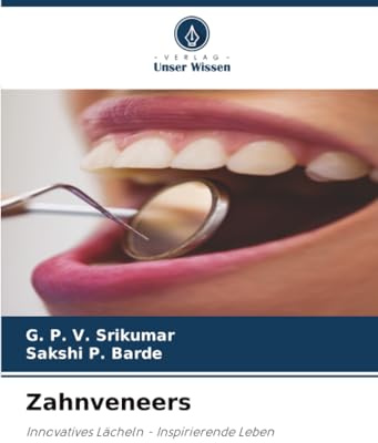 Zahnveneers: Innovatives Lächeln - Inspirierende Leben