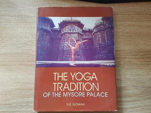 The Yoga Tradition of the Mysore Palace
