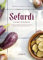 Sefardí. Cocinar la historia: Recetas de los judíos de España y la diáspora, desde el siglo XIII hasta nuestros días: 3 (Comerse el mundo)