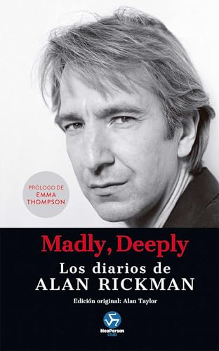 Madly, Deeply: Los diarios de Alan Rickman (NeoPerson Club)