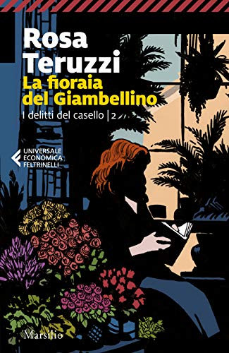 La fioraia del Giambellino. I delitti del casello (Vol. 2)