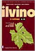 Il vino. I vitigni (A-M) (Vol. 5)